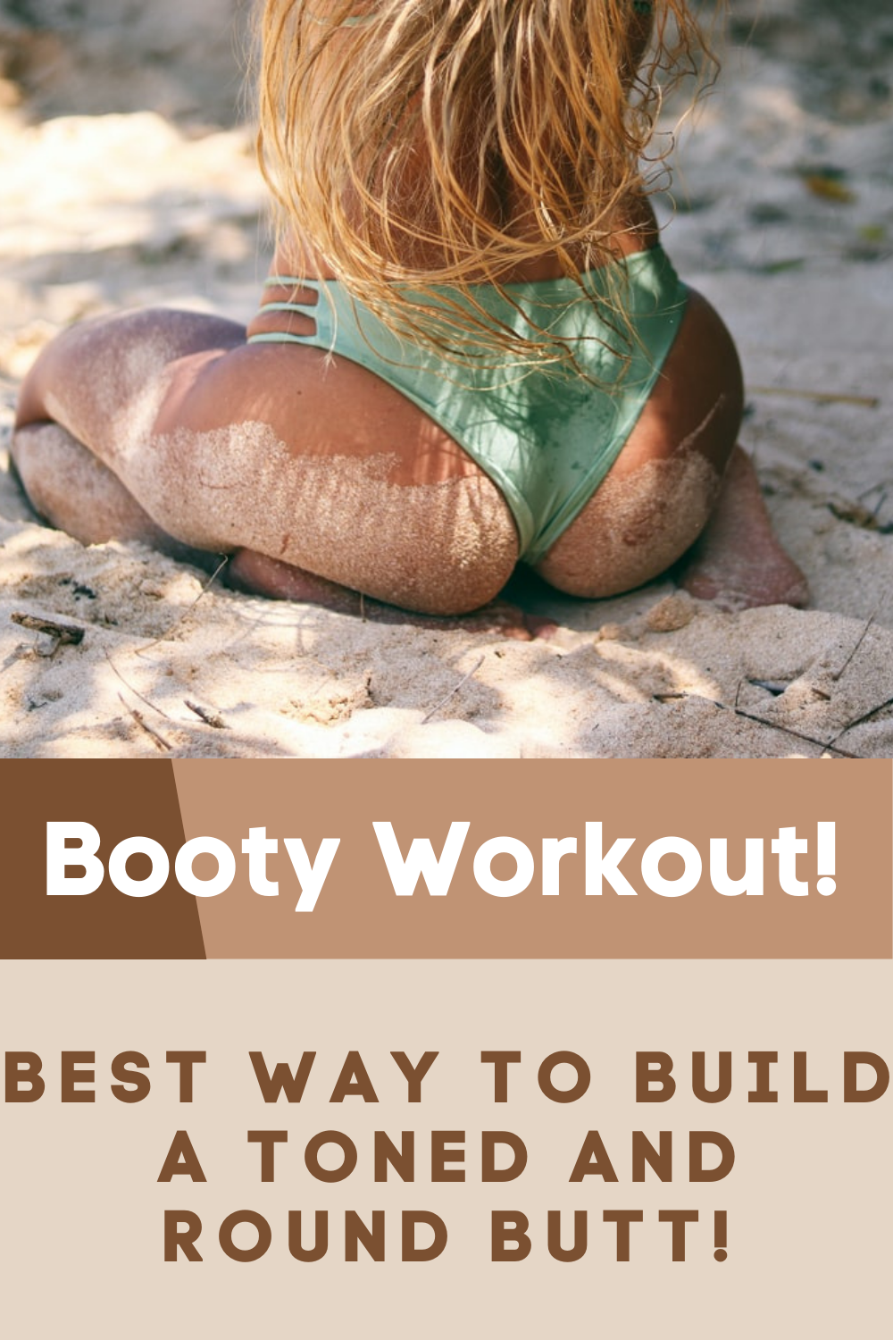 The Best Way To Build A Toned And Round Butt My Fitness Routines